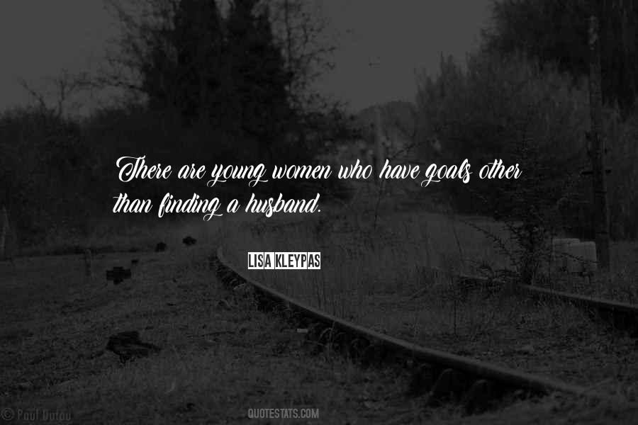 Finding A Husband Quotes #1549636