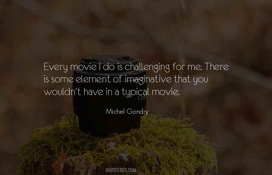 Gondry Quotes #597538