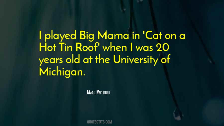 Tin Roof Quotes #1506801
