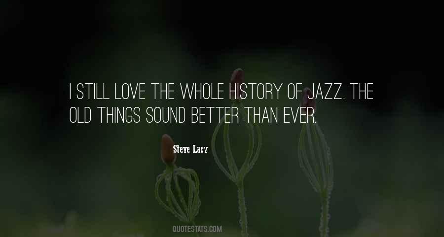 I Love Old Things Quotes #1840481