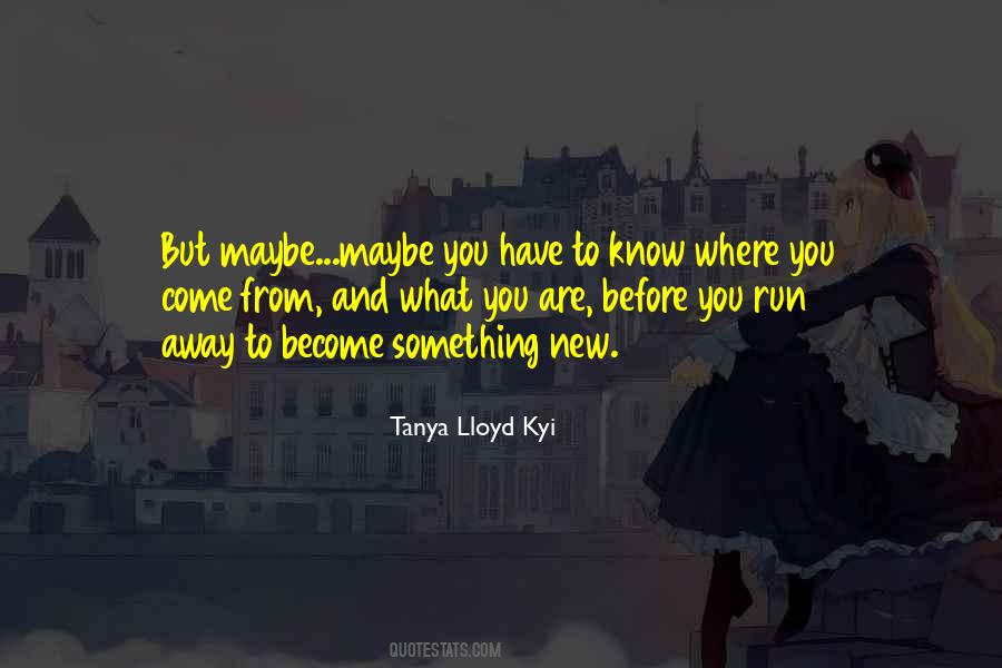 Gone Before You Know It Quotes #134