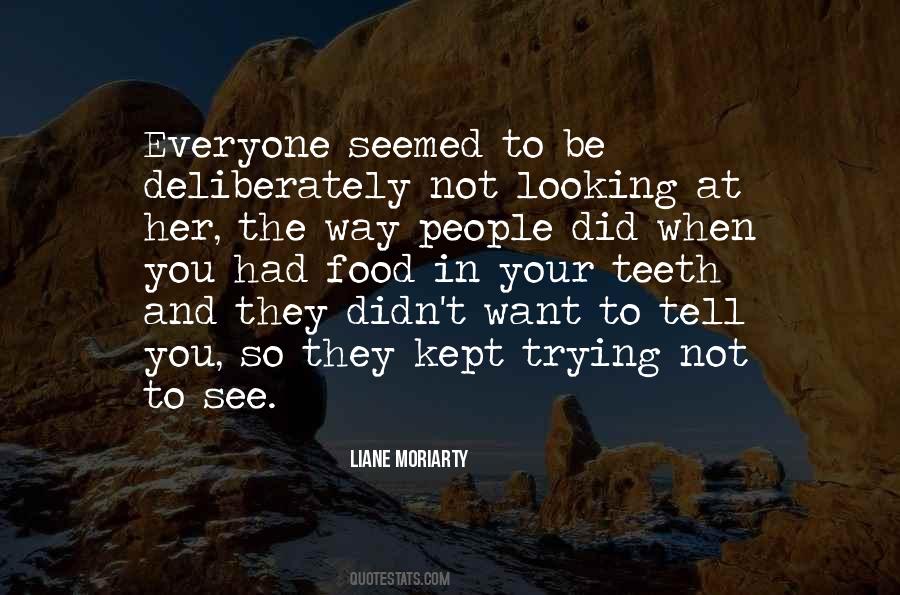When You Tell The Truth Quotes #1122571
