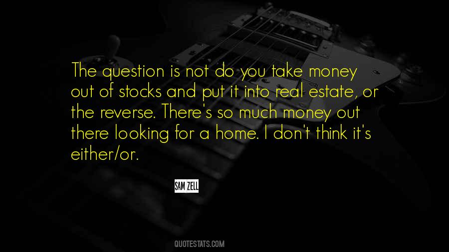 Money Is Not Real Quotes #348238