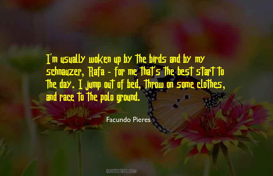 Best Start Of The Day Quotes #1564814