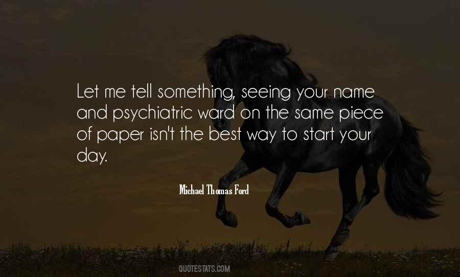 Best Start Of The Day Quotes #764665
