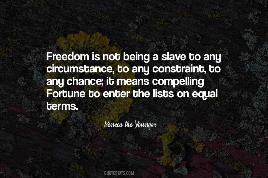 Being Slave Quotes #1126295