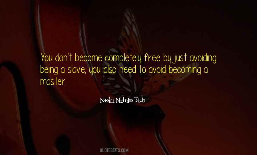 Being Slave Quotes #203946