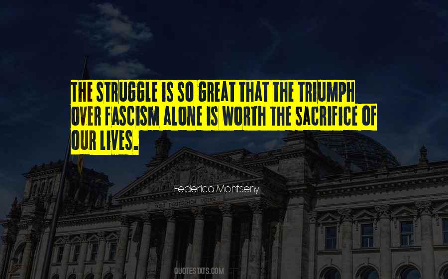Worth The Sacrifice Quotes #1196272