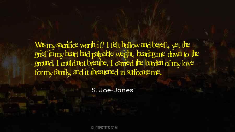 Worth The Sacrifice Quotes #1535884
