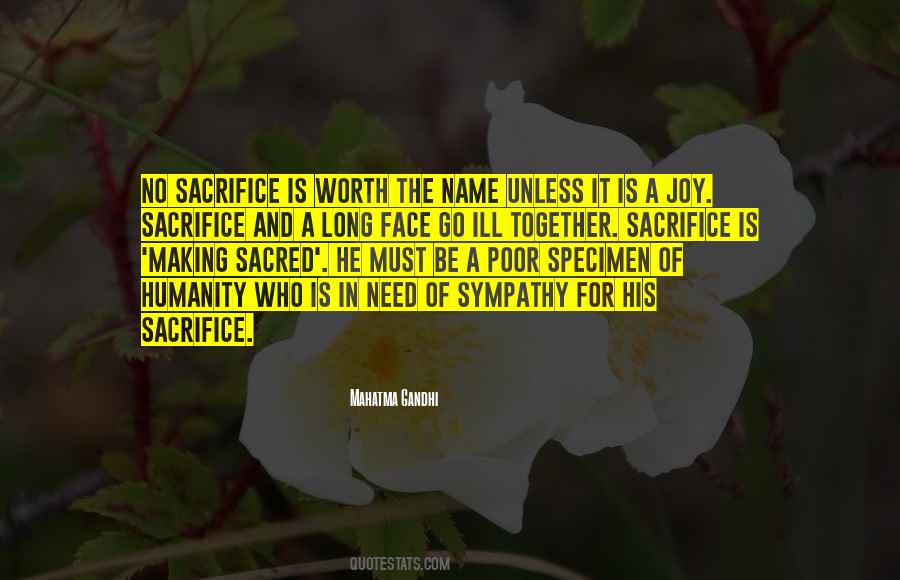 Worth The Sacrifice Quotes #744922