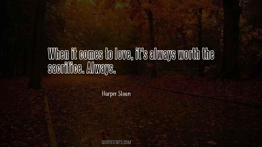 Worth The Sacrifice Quotes #818461