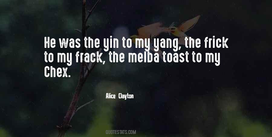 The Yin To My Yang Quotes #992989
