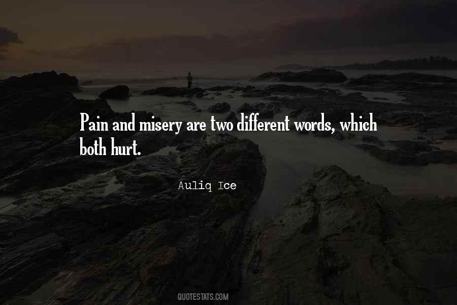 Quotes About Pain Misery #1523215