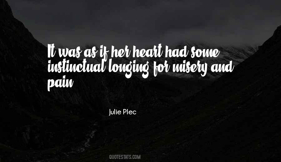 Quotes About Pain Misery #218985