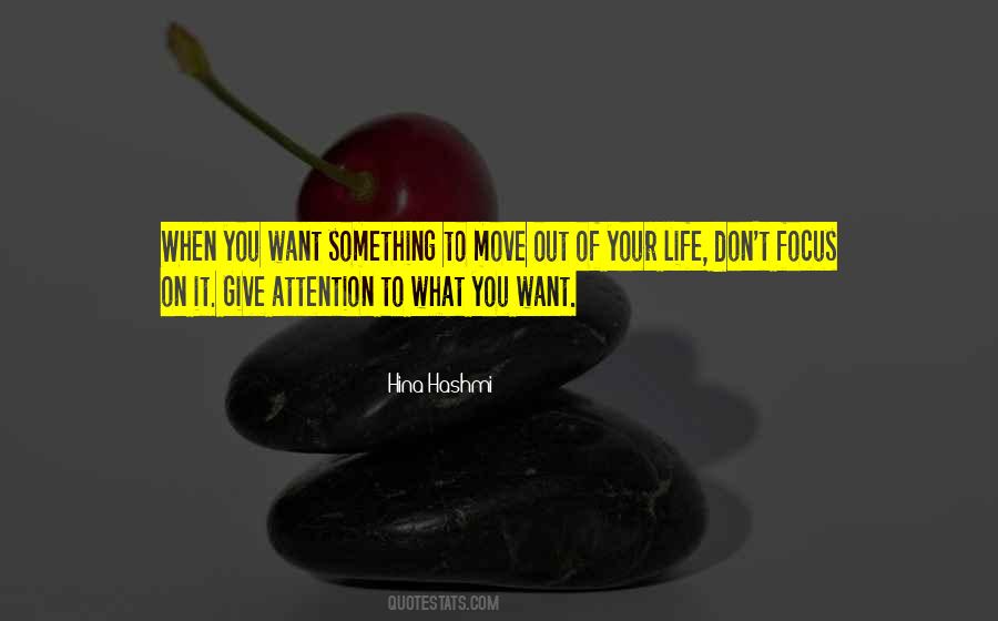Give Attention Quotes #1231189