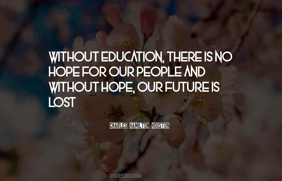 Hope For Our Future Quotes #111439