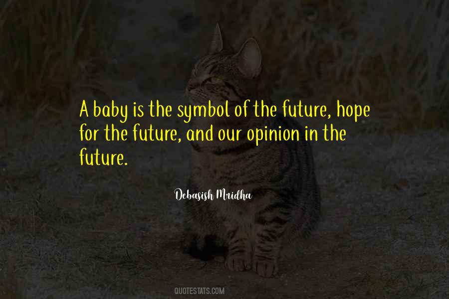 Hope For Our Future Quotes #1358886