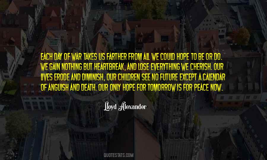 Hope For Our Future Quotes #1442424