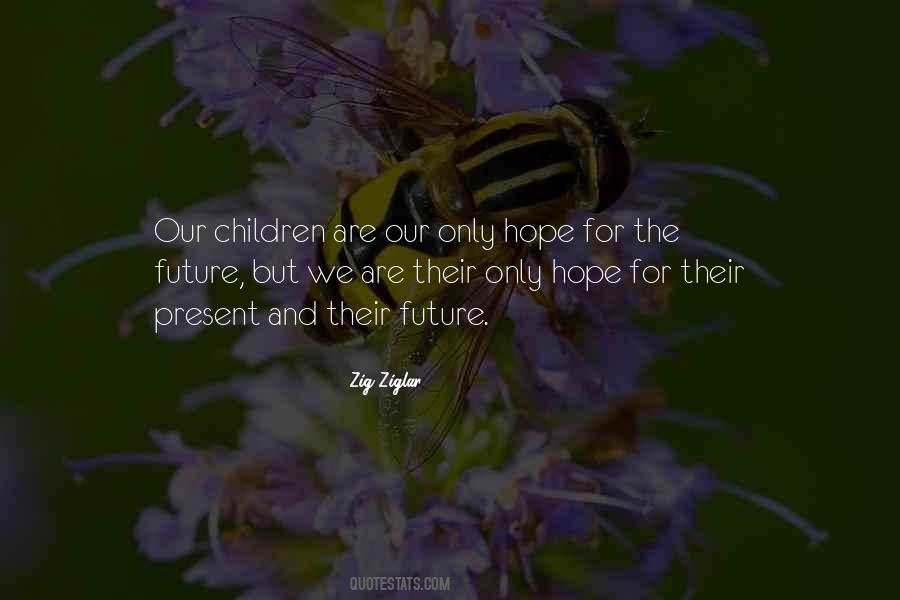 Hope For Our Future Quotes #251949