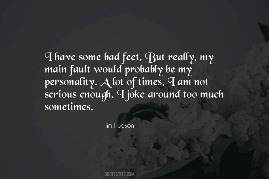 Even In Bad Times Quotes #132630