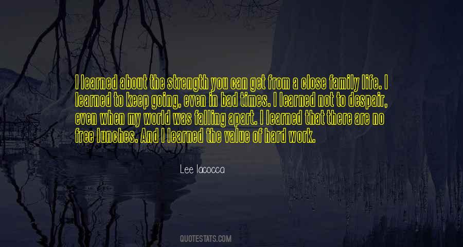 Even In Bad Times Quotes #1693331
