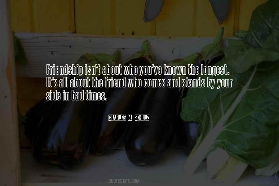 Even In Bad Times Quotes #463622