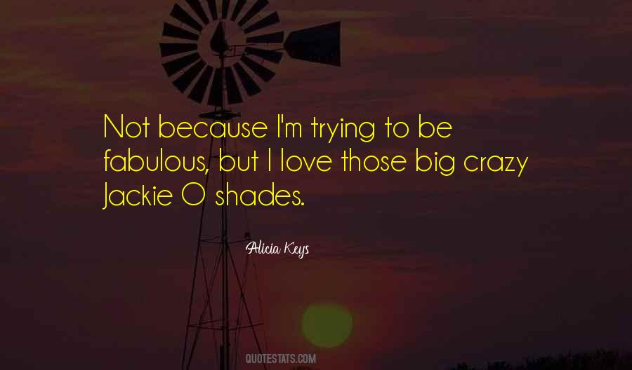 Love Shades Quotes #1206367