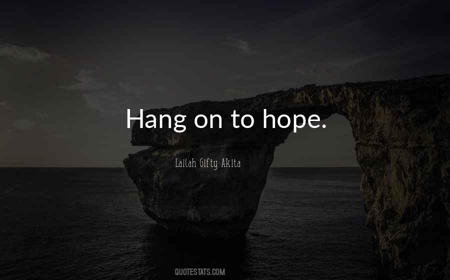 Hang In There Inspirational Quotes #1647069