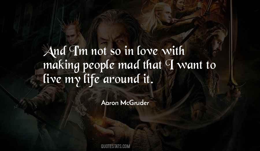 Gone Mad In Love Quotes #8745