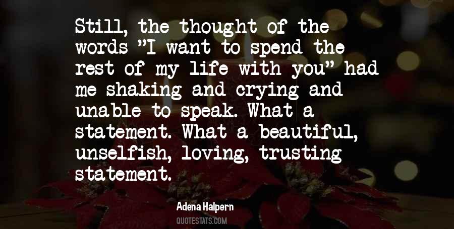Spend The Rest Of My Life With You Quotes #1227169
