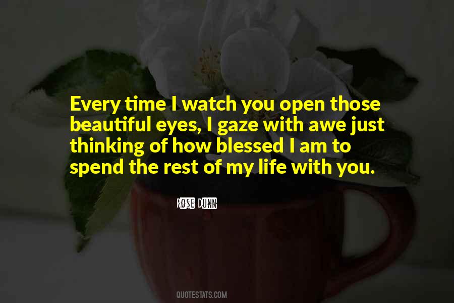 Spend The Rest Of My Life With You Quotes #1301554