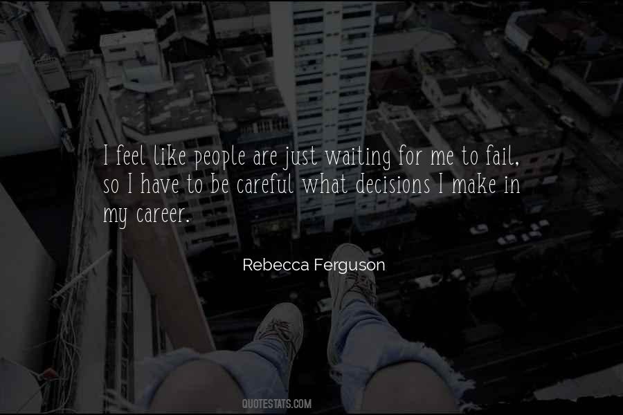 Waiting For You To Fail Quotes #1097207