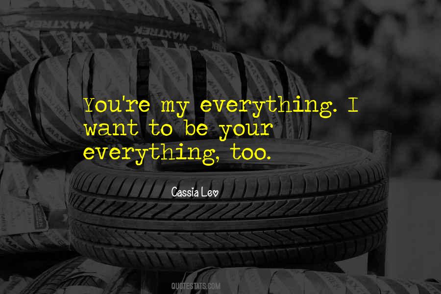 Your Everything Quotes #454603