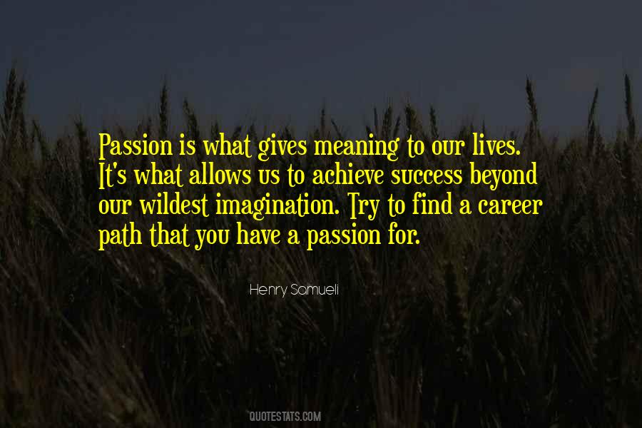 Find A Passion Quotes #879868