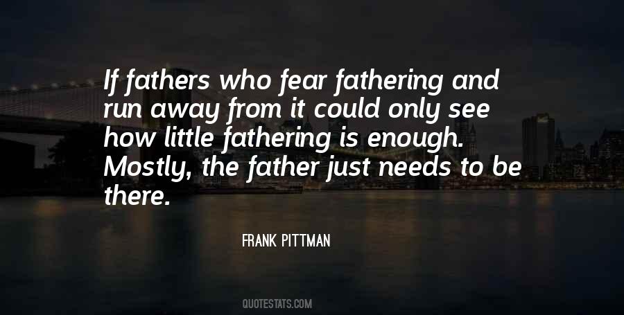 Could Run Away Quotes #1114398