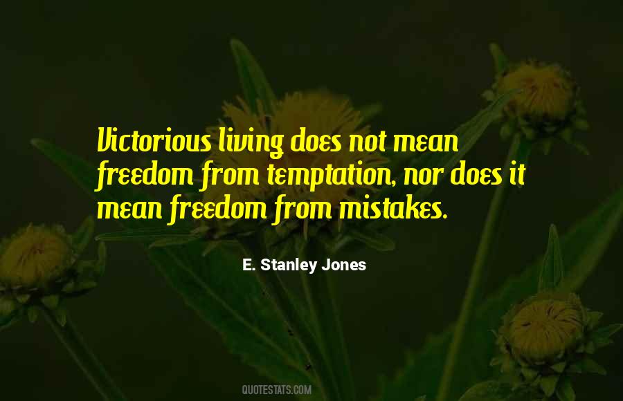 Stanley Jones Quotes #1569576
