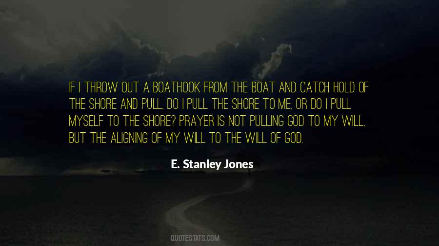 Stanley Jones Quotes #775380