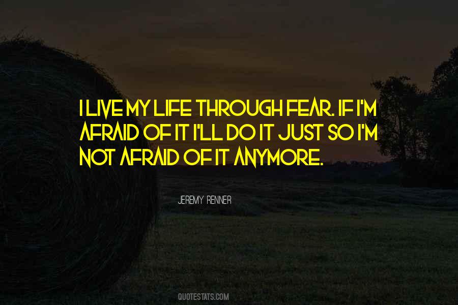 Live My Life Quotes #1258423