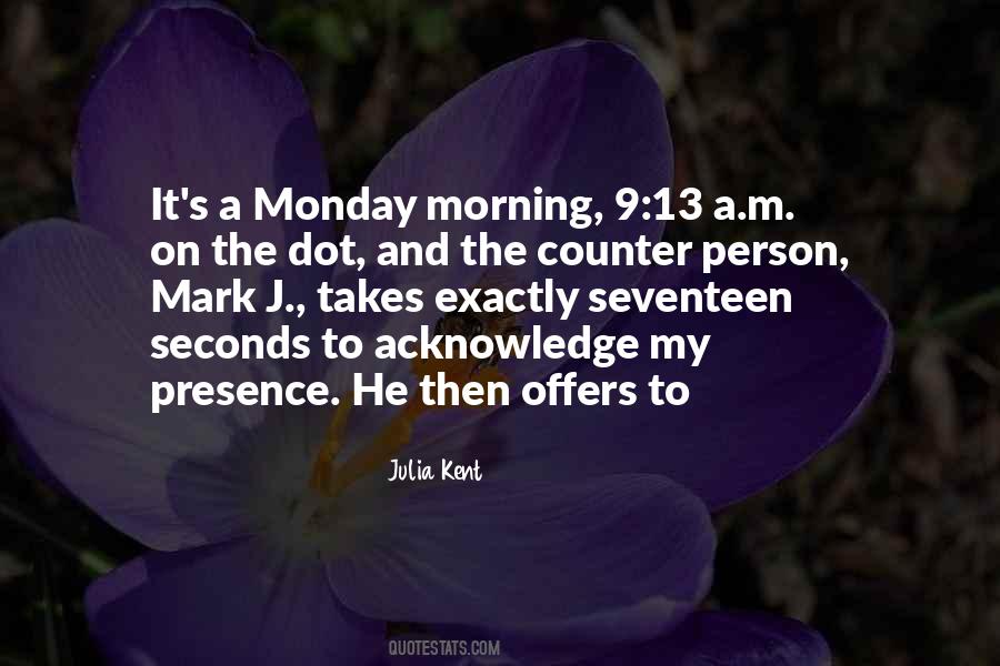 A Monday Morning Quotes #258071