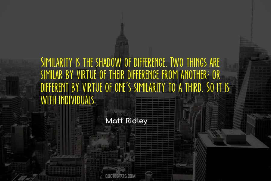 Is Two Different Things Quotes #975160