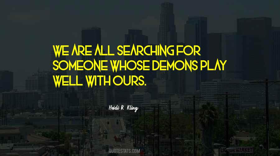 Play With Someone Quotes #671593