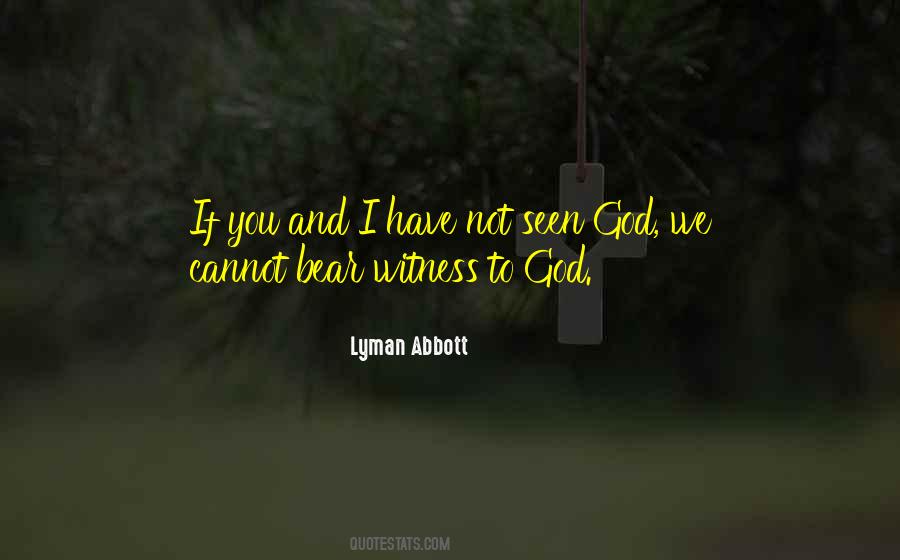 I Have Seen God Quotes #297688