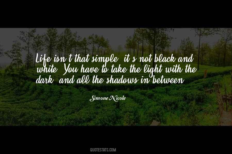 Simple As Black And White Quotes #1375616