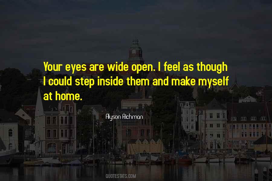 Open Your Eyes Love Quotes #1334343