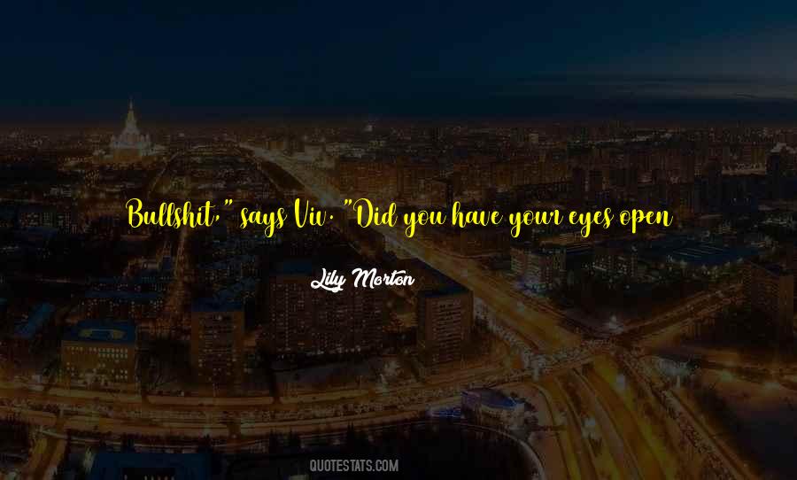 Open Your Eyes Love Quotes #876901
