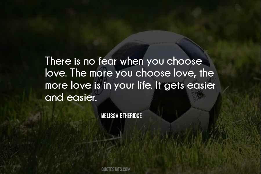 You Choose Your Life Quotes #1113252