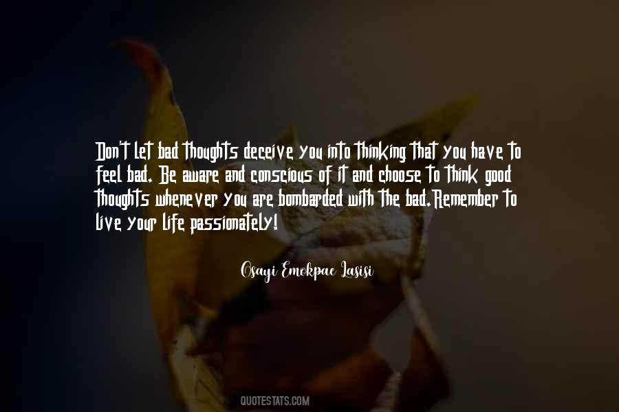 You Choose Your Life Quotes #1326298