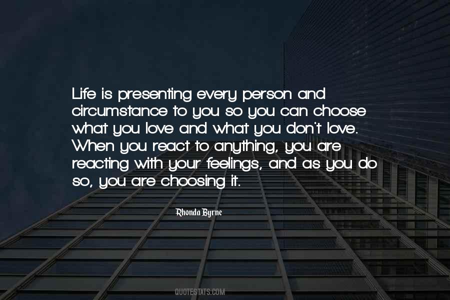 You Choose Your Life Quotes #1389278