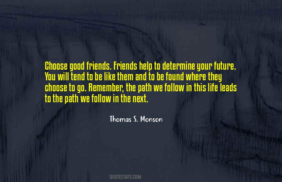 You Choose Your Life Quotes #260251
