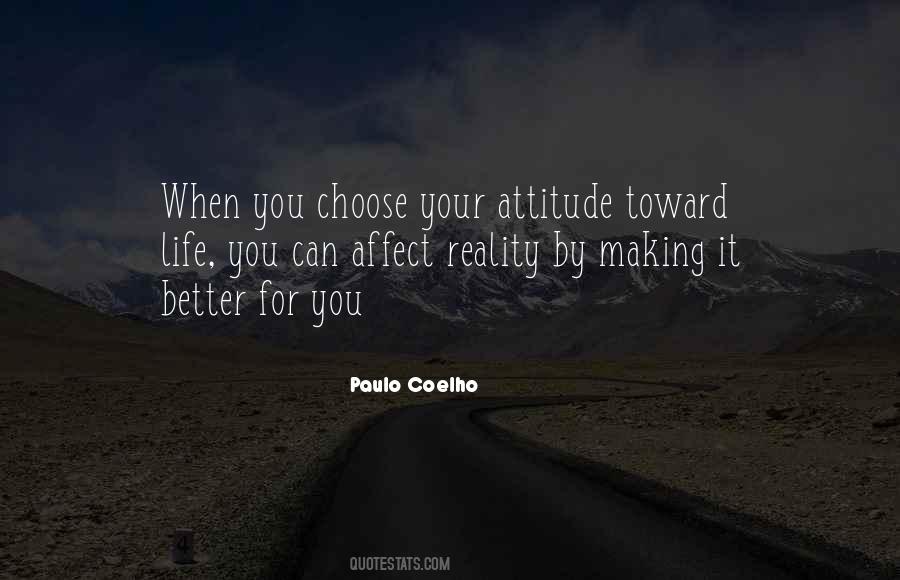 You Choose Your Life Quotes #867748